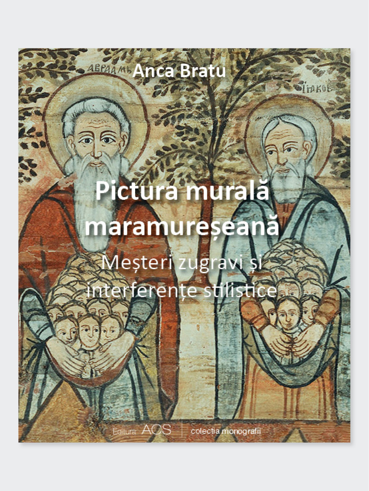 Pictura murală maramureșeană. Meșteri zugravi și interferențe stilistice