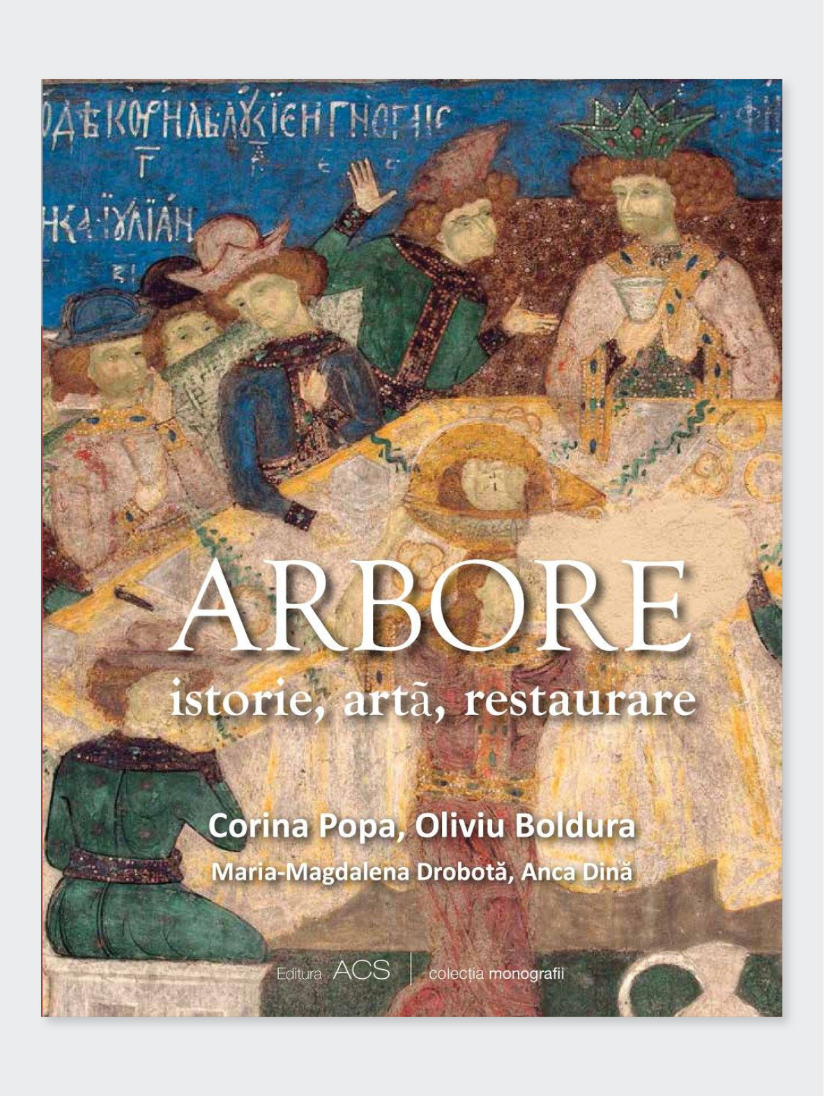 Arbore: istorie, artă, restaurare