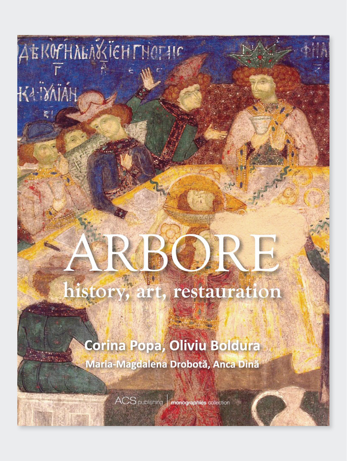 Arbore. History, Art, Restauration