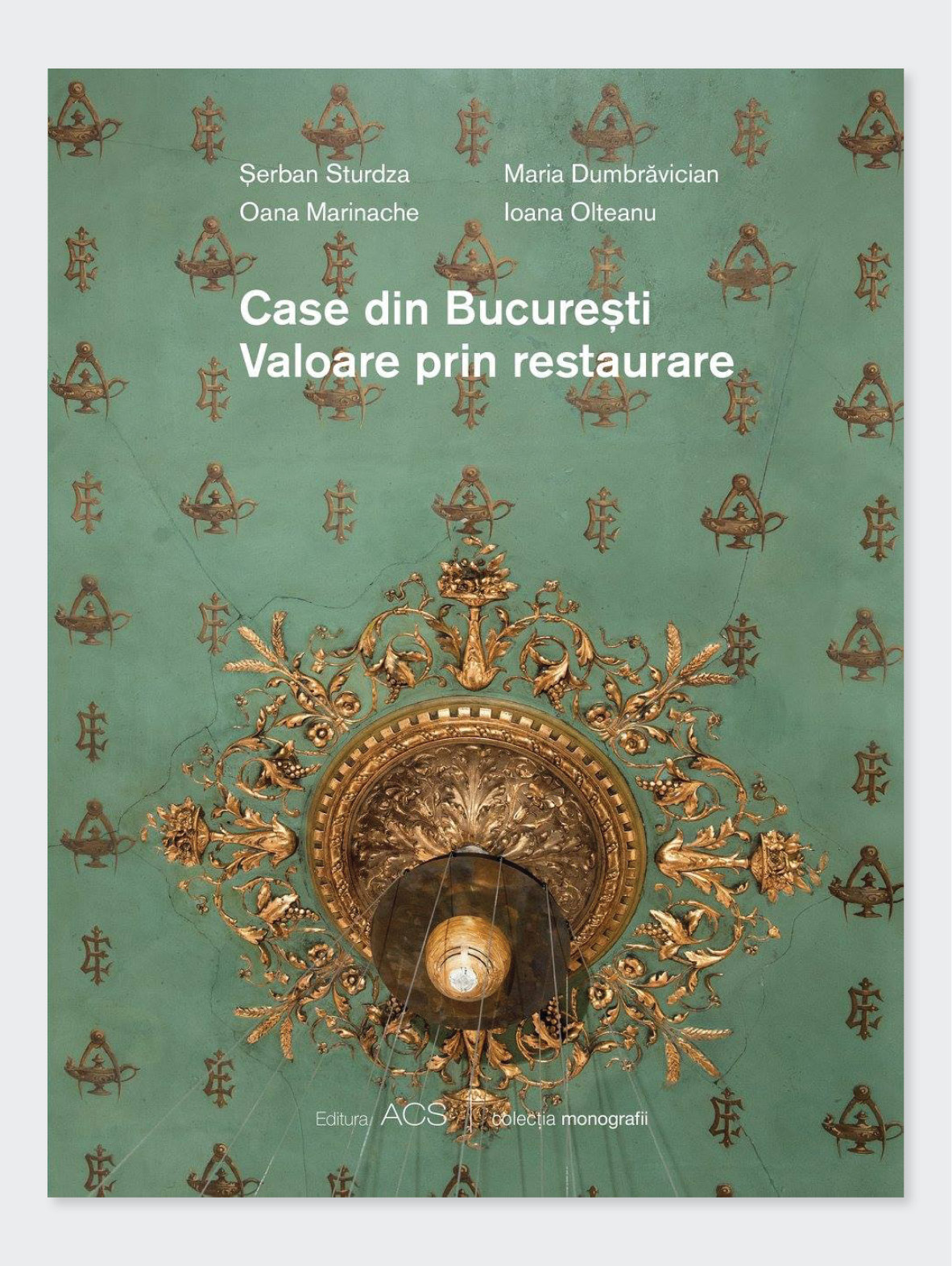 Case din București. Valoare prin restaurare