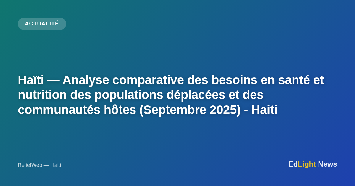 Évaluation des besoins en santé et nutrition des déplacés en Haïti (septembre 2025)