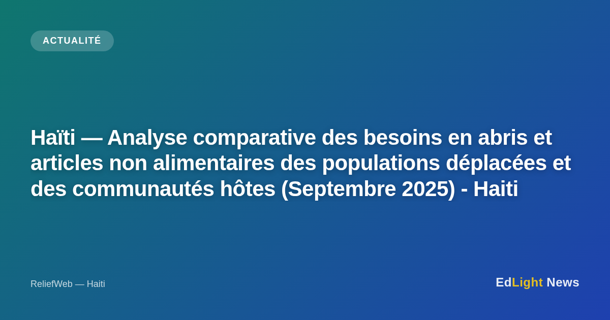 Crise de déplacement interne en Haïti : Besoins en abris et biens non alimentaires