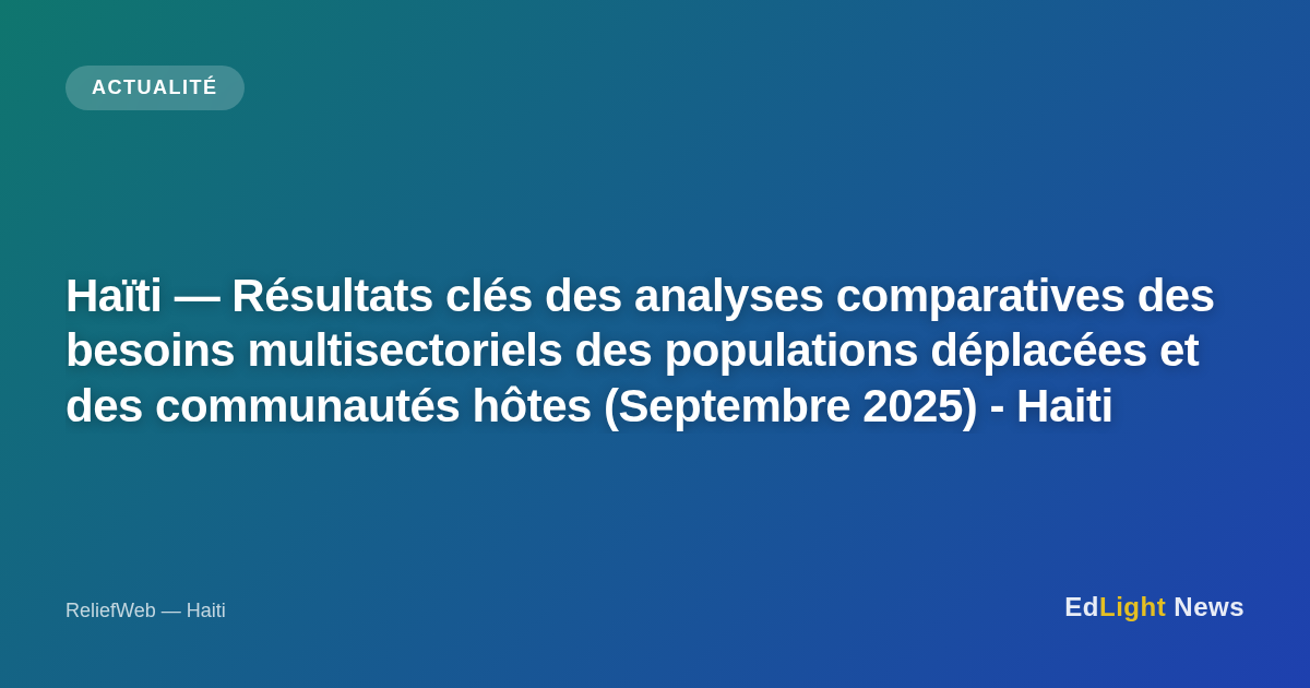 Haïti : Analyse des besoins des déplacés et des communautés hôtes en septembre 2025