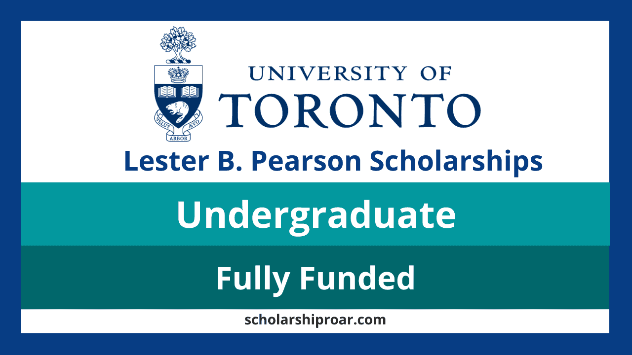 Bourse Lester B. Pearson 2027 : Études gratuites à l'Université de Toronto