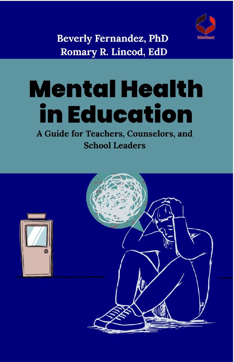 Mental Health in Education: A Guide for Teachers, Counselors, and School Leaders cover