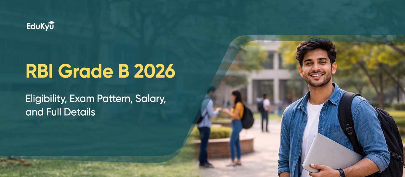 RBI Grade B 2026: Eligibility, Exam Pattern, Salary, and Full Details