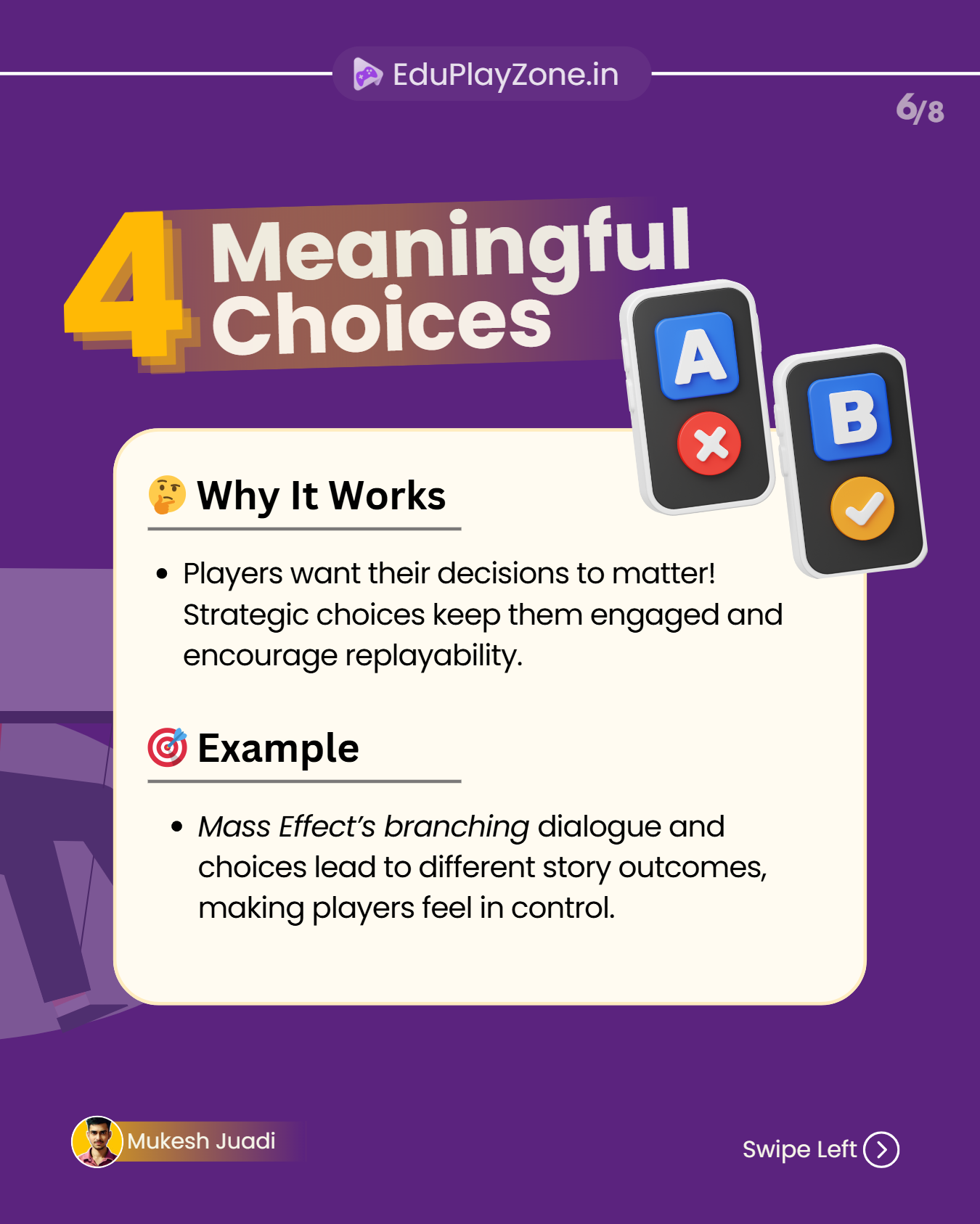 Players want to feel in control of the game’s outcome. Decisions should matter and shape the experience.