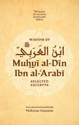Wisdom of Muhyi al-din ibn al-arabi by Kube cover