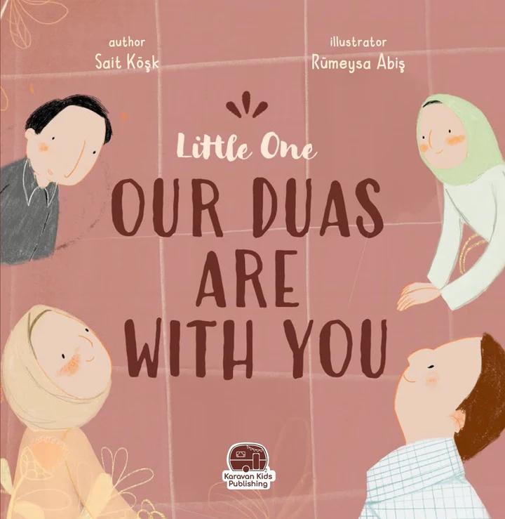 Little One, Our dua are with you by Oak Creative Designs — cover