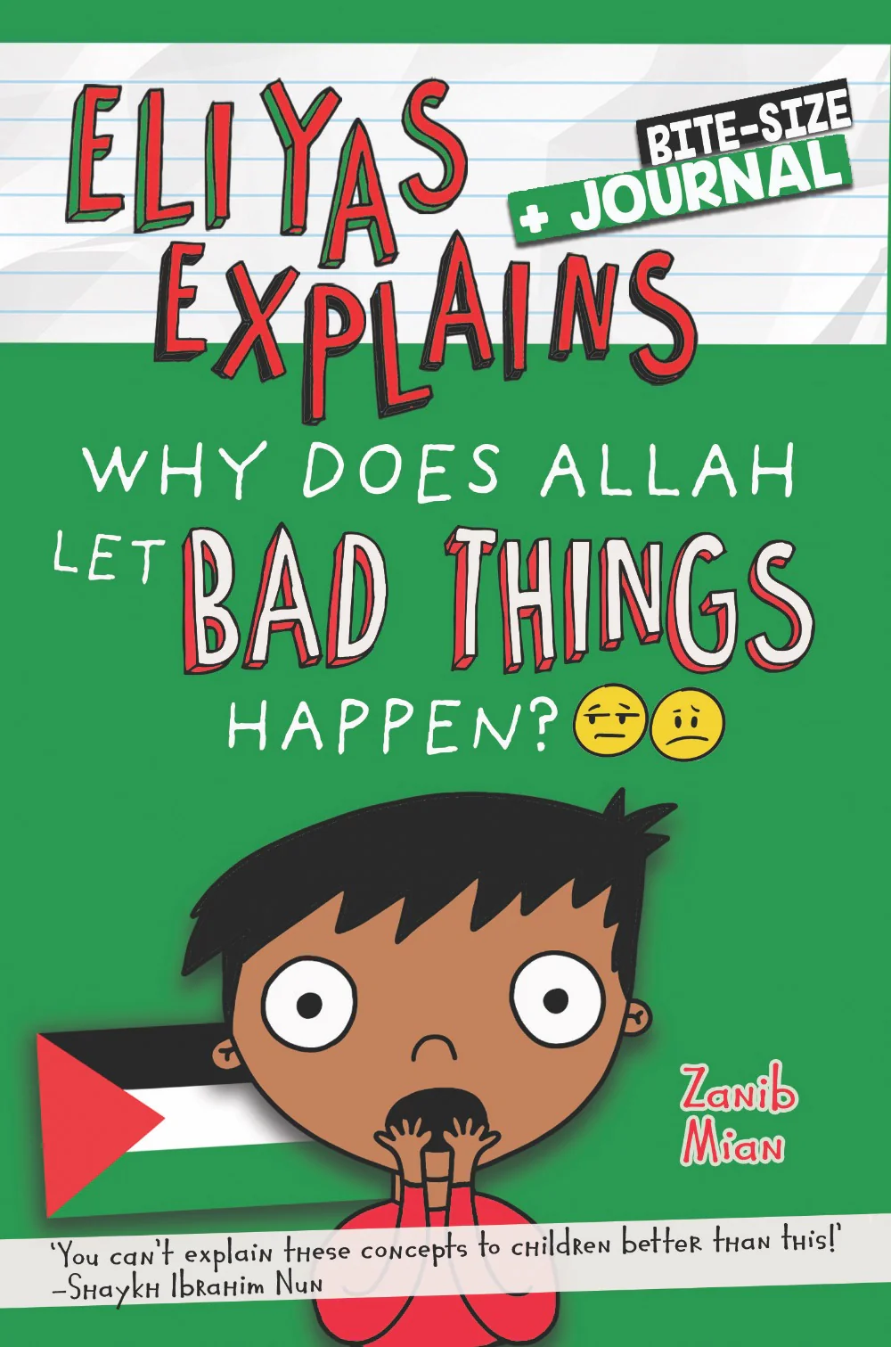 Eliyas Explains: Why Does Allah Let Bad Things Happen by Muslim Children Books — cover