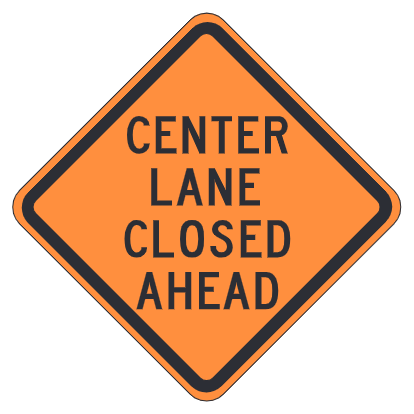 Center Lane Closed Ahead