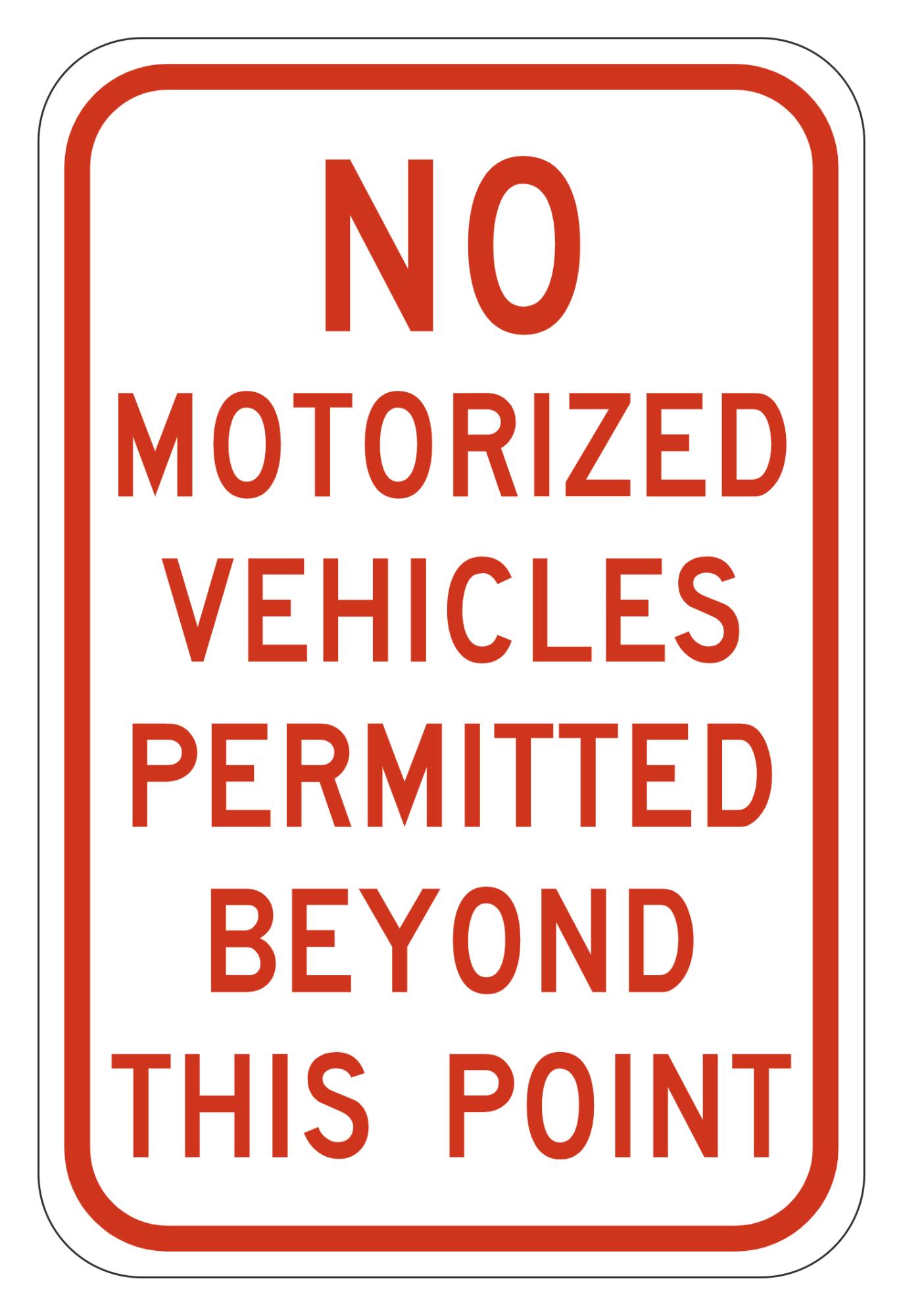 No Motorized Vehicles Permitted12x18 HIP/Al R/W