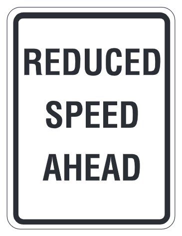 Reduced Speed Ahead