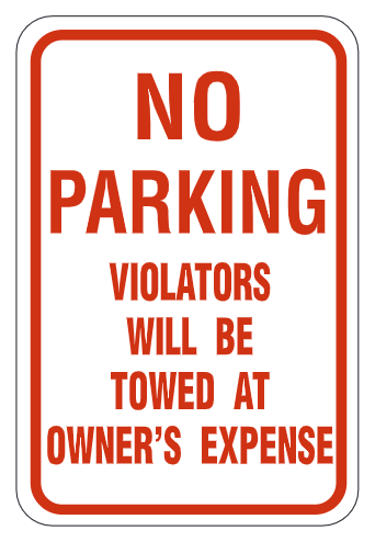 No Parking Violators Towed Owner's Expense
