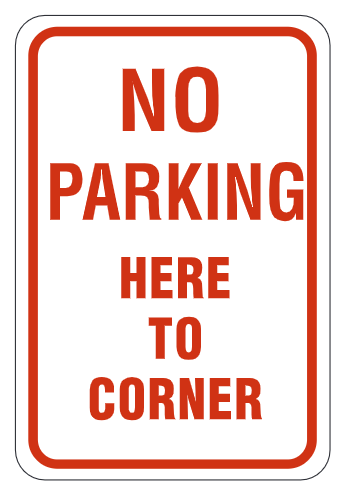 No Parking Here To Corner