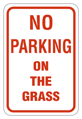 No Parking On The Grass