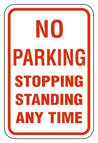 No Parking Stopping Standing Any Time