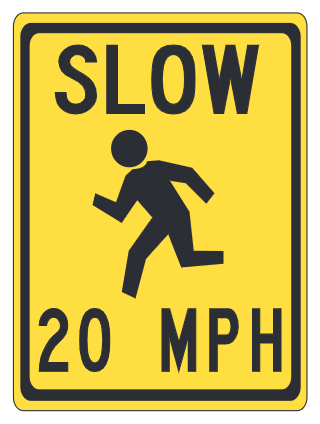 Slow 20 MPH