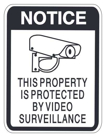 Notice — Property Protected By Video Surveillance