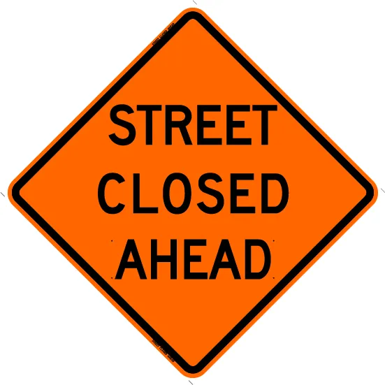 Street Closed Ahead