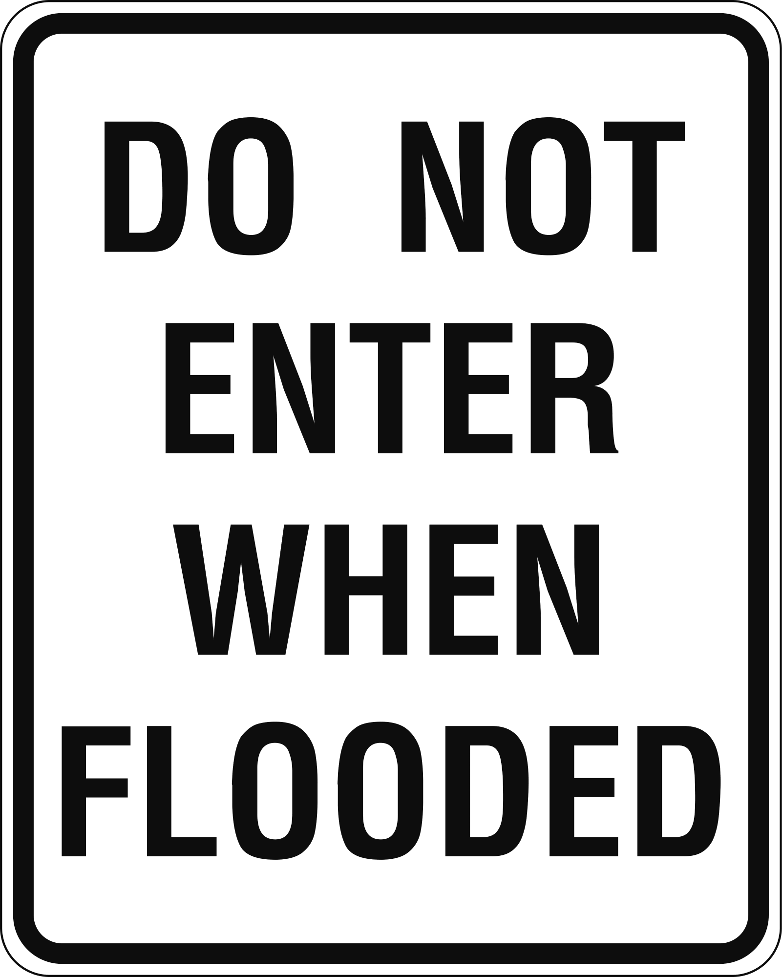 Do Not Enter When Flooded