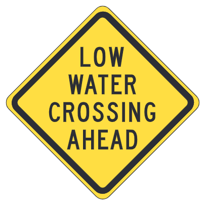 Low Water Crossing Ahead