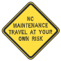 No Maintenance Travel At Your Own Risk