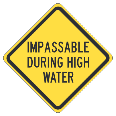 Impassable During High Water