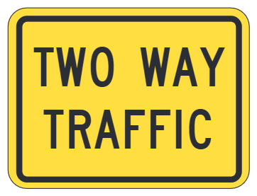 Two Way Traffic Plaque