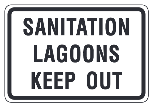 Sanitation Lagoons Keep Out