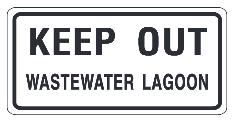 Keep Out Wastewater Lagoon