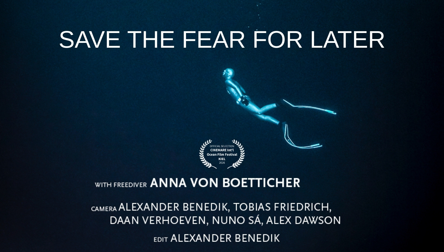 Where to Watch 'Save the Fear for Later' | Anna von Boetticher's Freediving Documentary