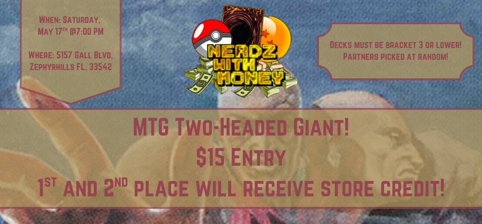 Two-Headed Giant - Saturday, May 17th