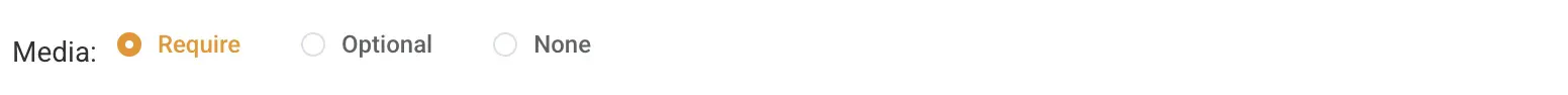Media requirement options