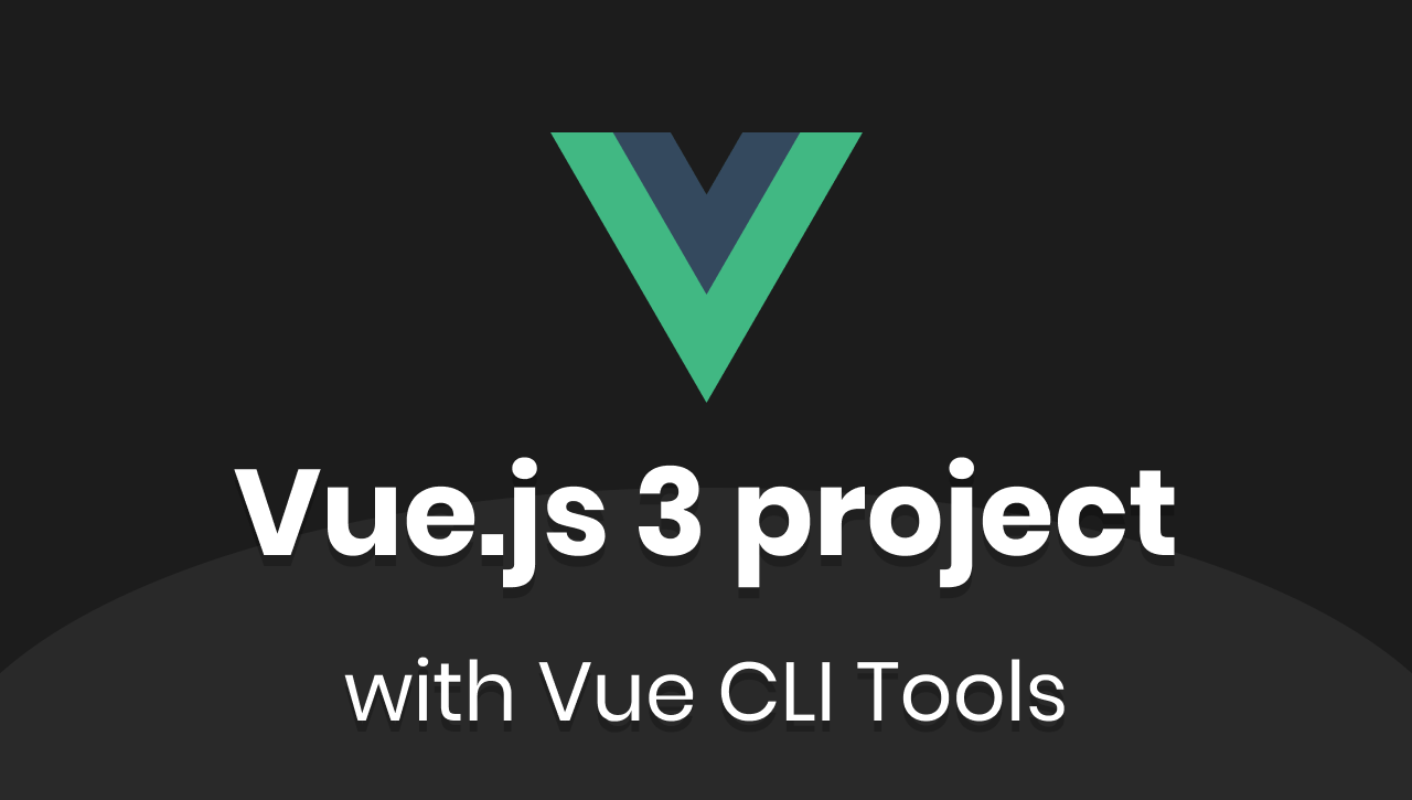 How to create a Vue 3 project with Vue CLI tools