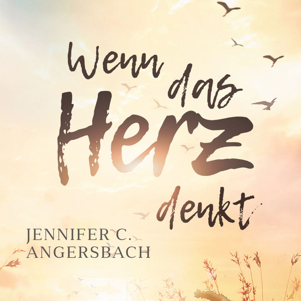 Wenn das Herz denkt - Hörbuch von Jennifer C. Angersbach