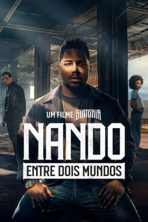 Nando Between Two Worlds film poster featuring dramatic visuals