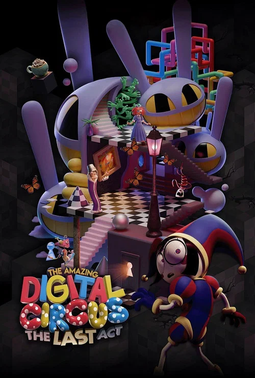 The Amazing Digital Circus: The Last Act Explained: Story, Ending, Cast, and What Happens Next cover image