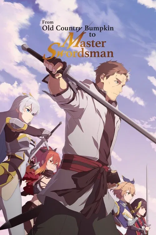 From Old Country Bumpkin to Master Swordsman Episode Breakdown: Story, Characters, and Ending Explained cover image