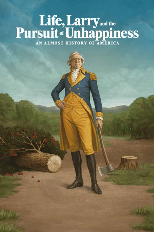 Life, Larry and the Pursuit of Unhappiness: An Almost History of America Episode Breakdown: Story, Characters, and Ending Explained cover image