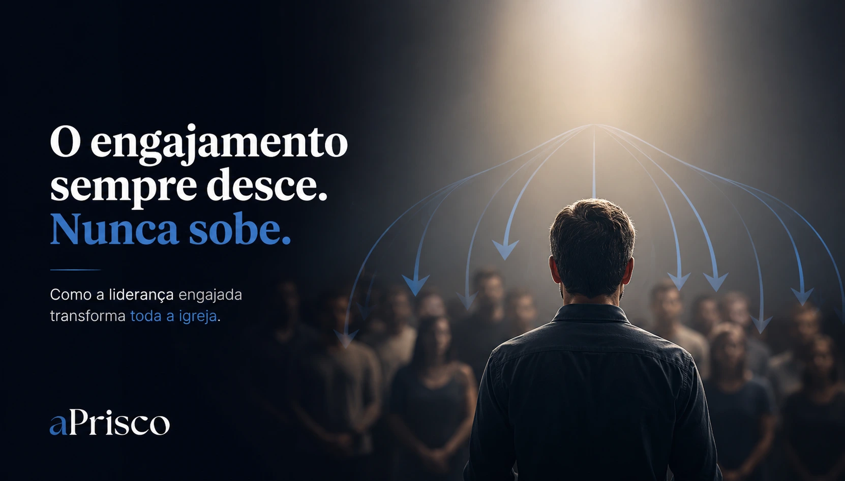 Se Sua Liderança Não Está Engajada, Seus Membros Nunca Vão Estar