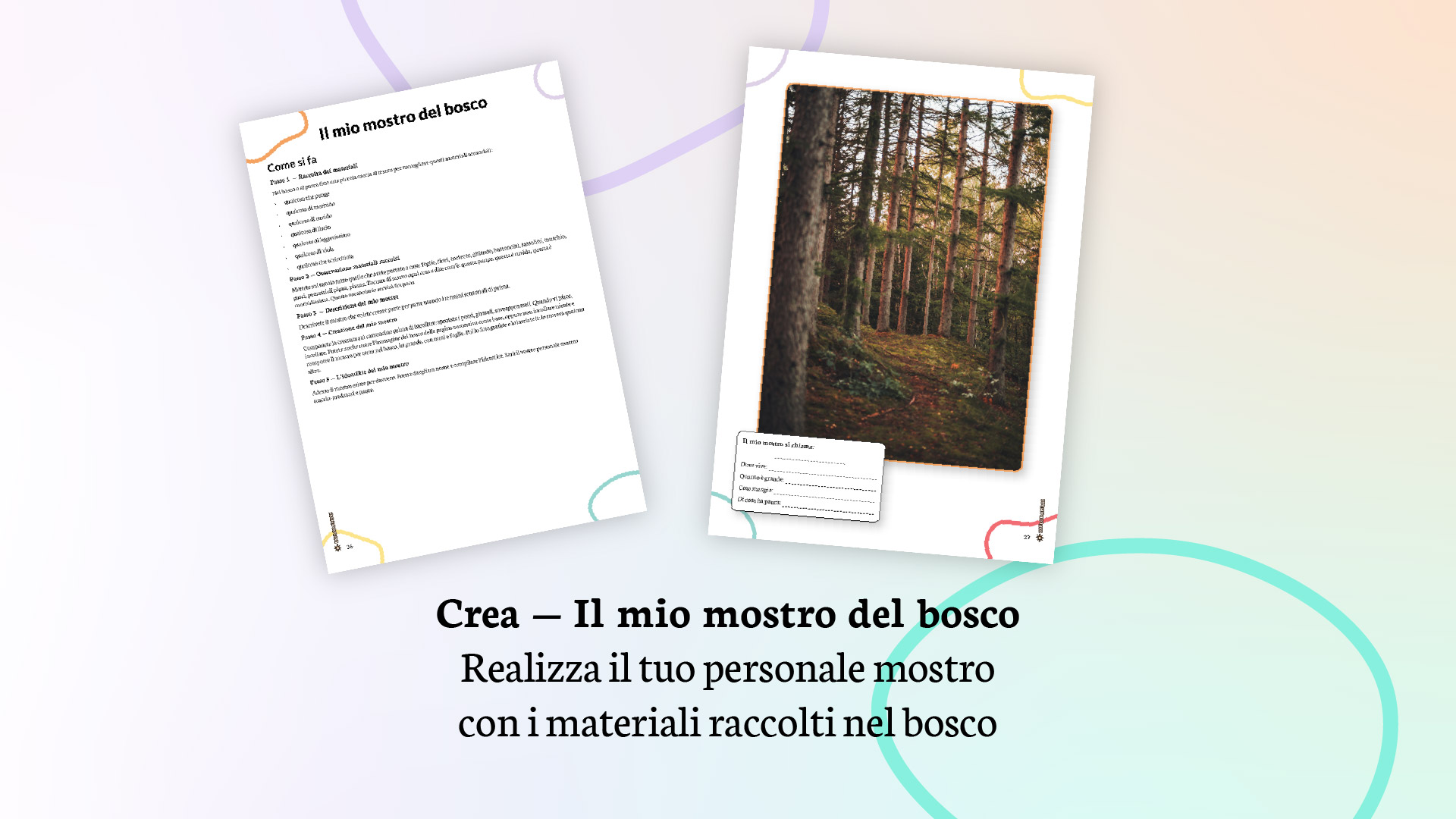 Crea il tuo personale mostro del bosco