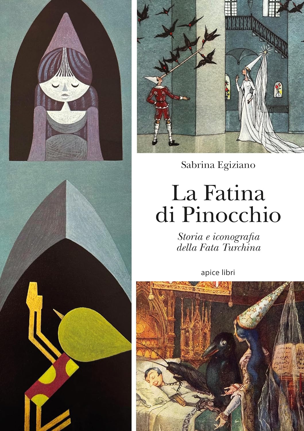 La Fatina di Pinocchio. Storia e iconografia della Fata Turchina