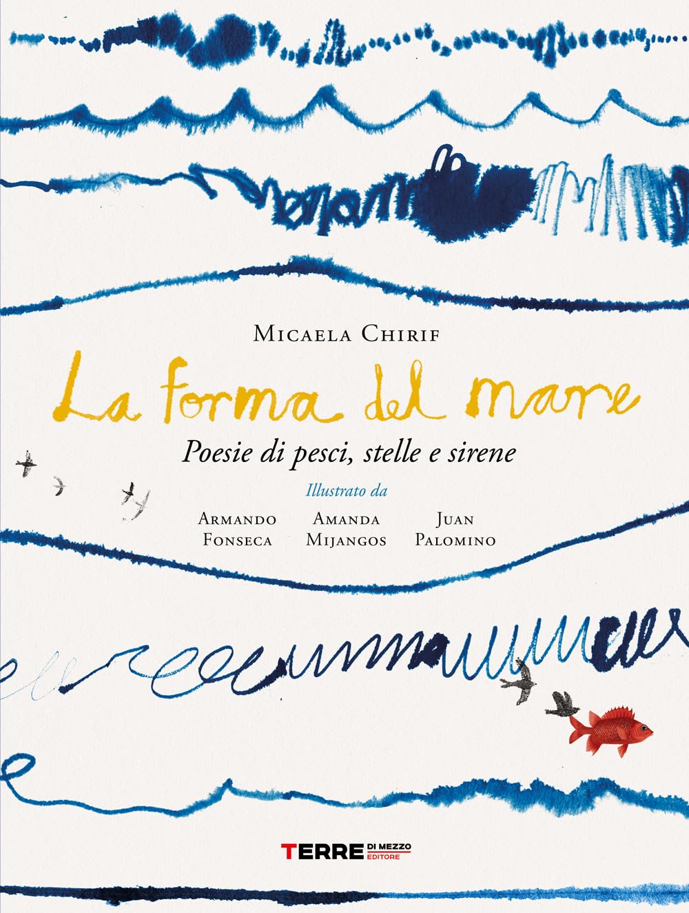 Copertina di La forma del mare. Poesie di pesci, stelle e sirene