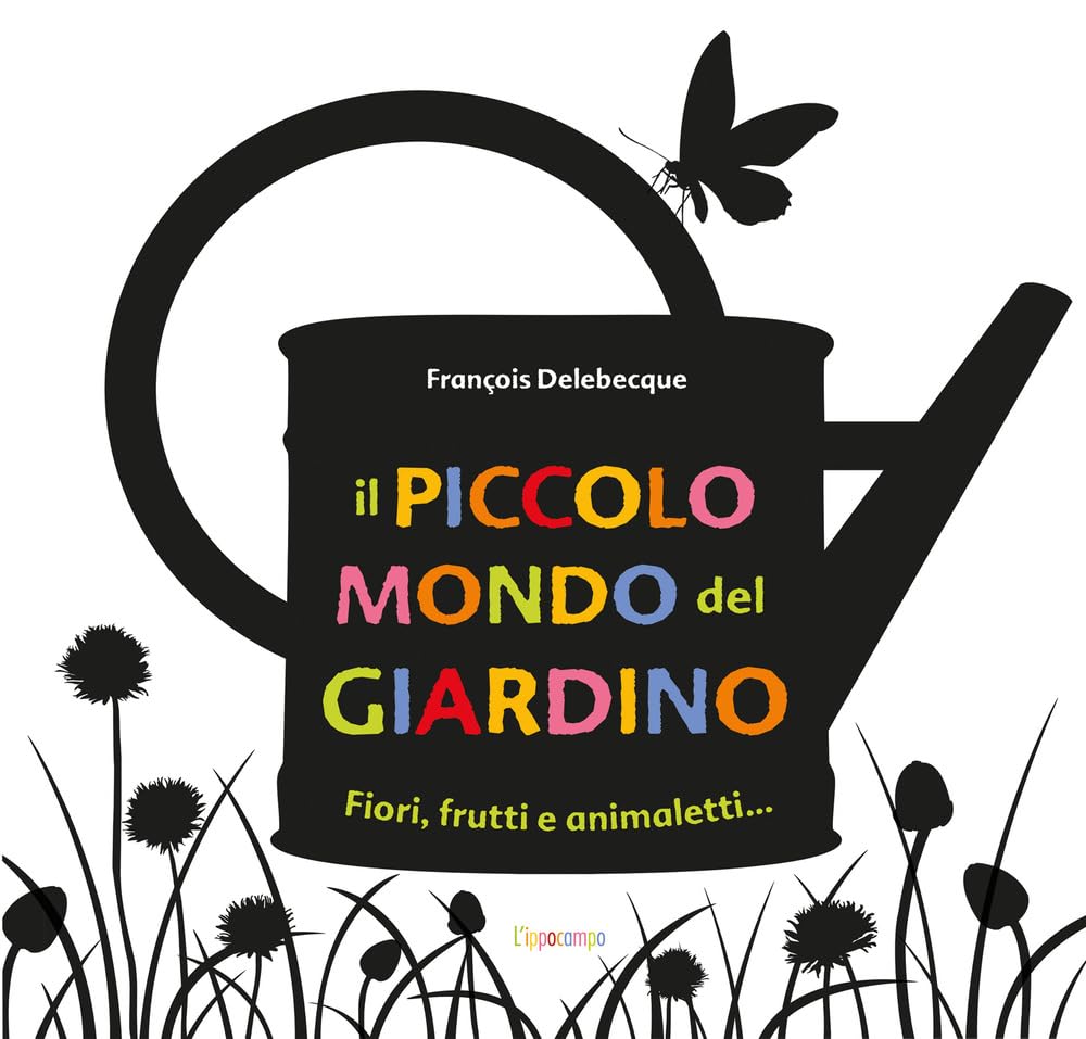 Il piccolo mondo del giardino