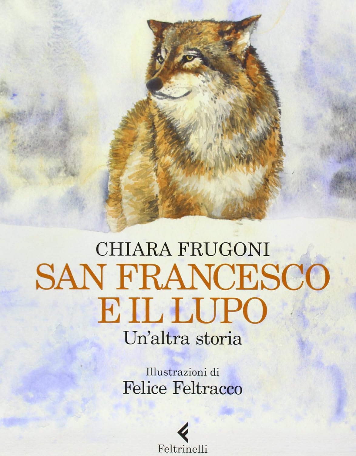 San Francesco e il lupo. Un'altra storia