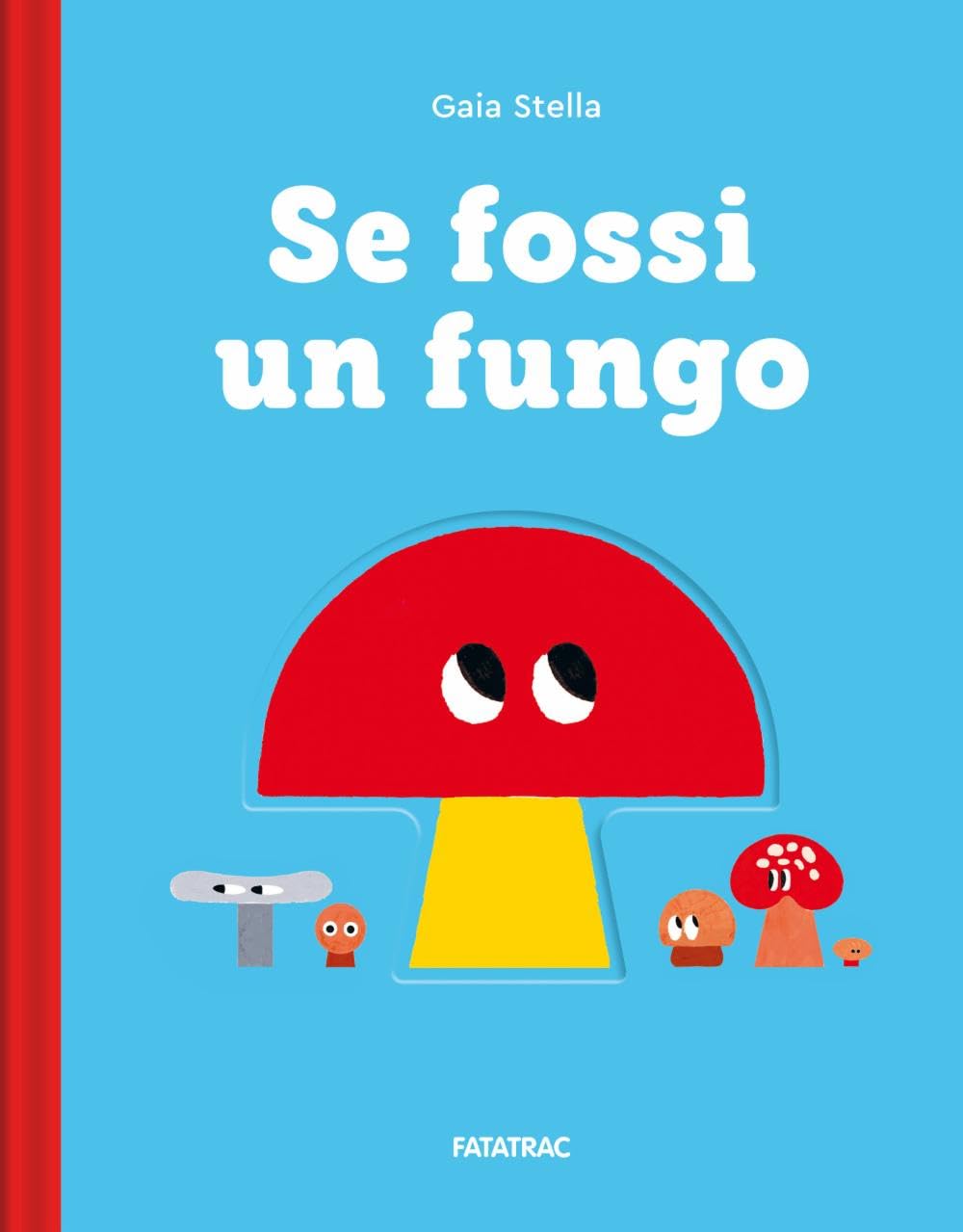 Copertina di Se fossi un fungo