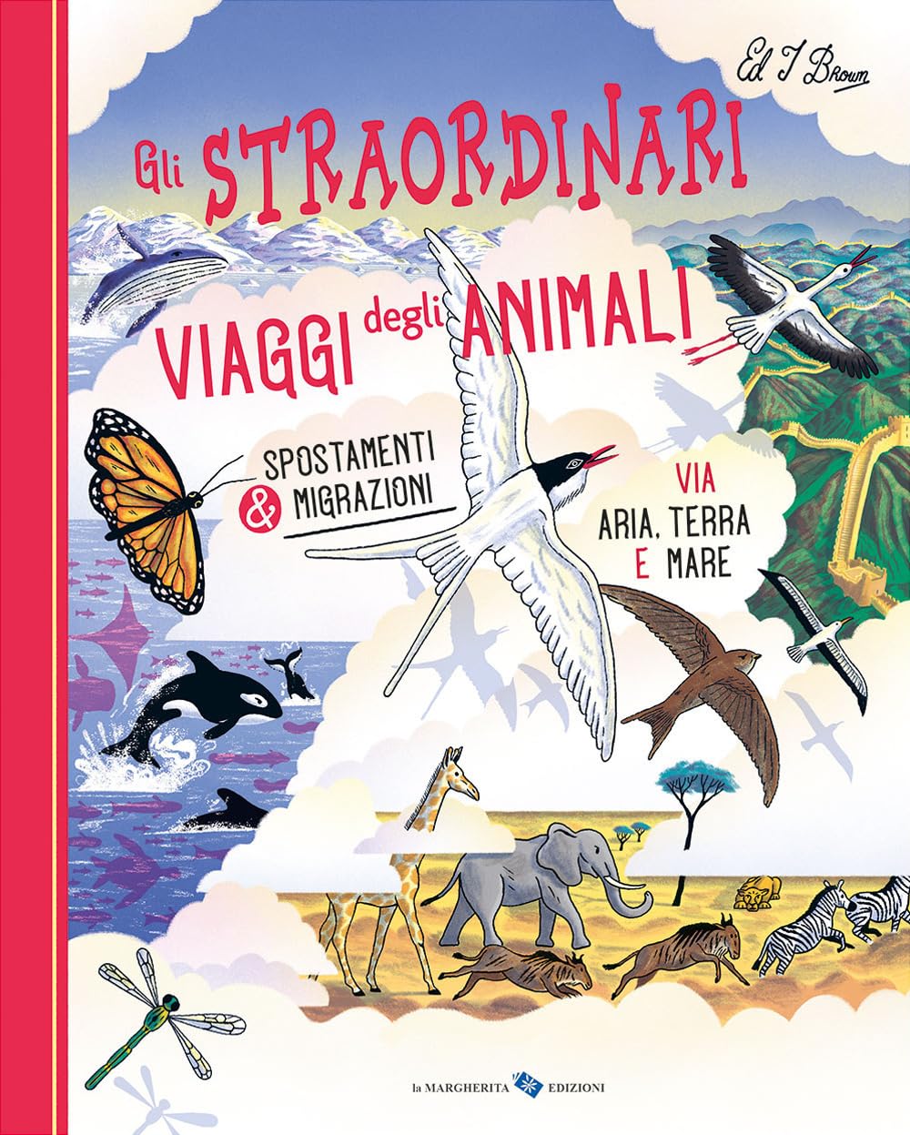 Copertina di Gli straordinari viaggi degli animali