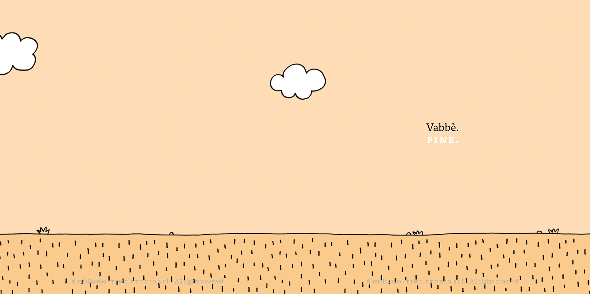 Doppia pagina su fondo color pesca completamente vuota: solo due nuvole, la linea del terreno e, a destra, le scritte «Vabbè.» e FINE. I due gamberi sono ormai usciti dalla pagina