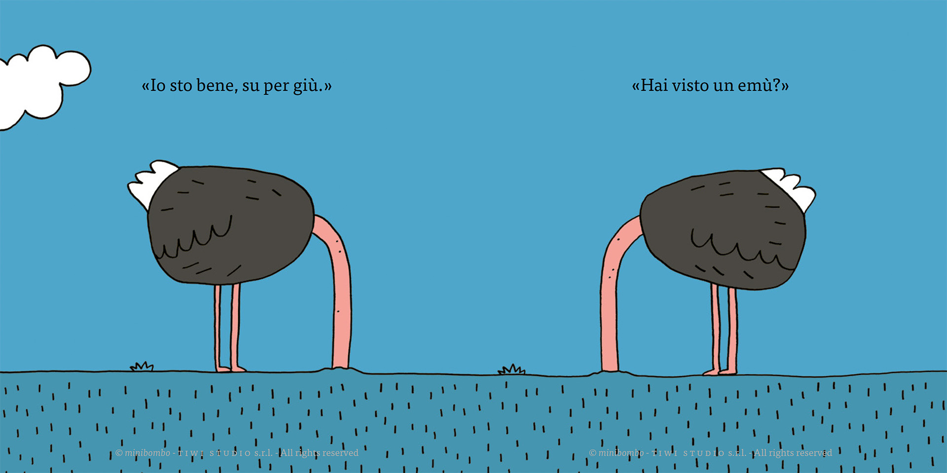 Doppia pagina su fondo azzurro: due struzzi con la testa infilata sotto terra, uno per pagina, e sopra di loro le battute «Io sto bene, su per giù.» e «Hai visto un emù?»